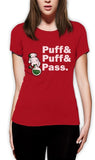 PUFF & PASS  BONG Women T-Shirt Blunt Weed 420 Hands JUST HIT IT Crew Female Fashion Cotton Hip Hop T Shirt Top Tee
